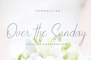 Over the Sunday: A Script Font for Campaign Creativity